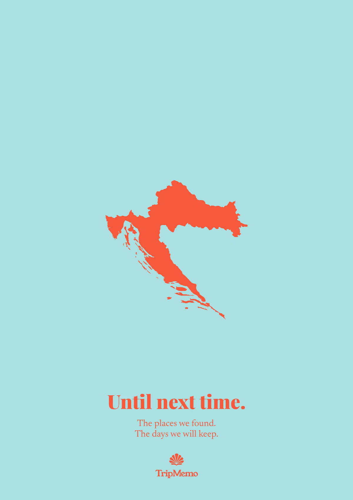 Back of the Croatia photo book: an outline of Croatia above the words "Until next time." and the TripMemo mark