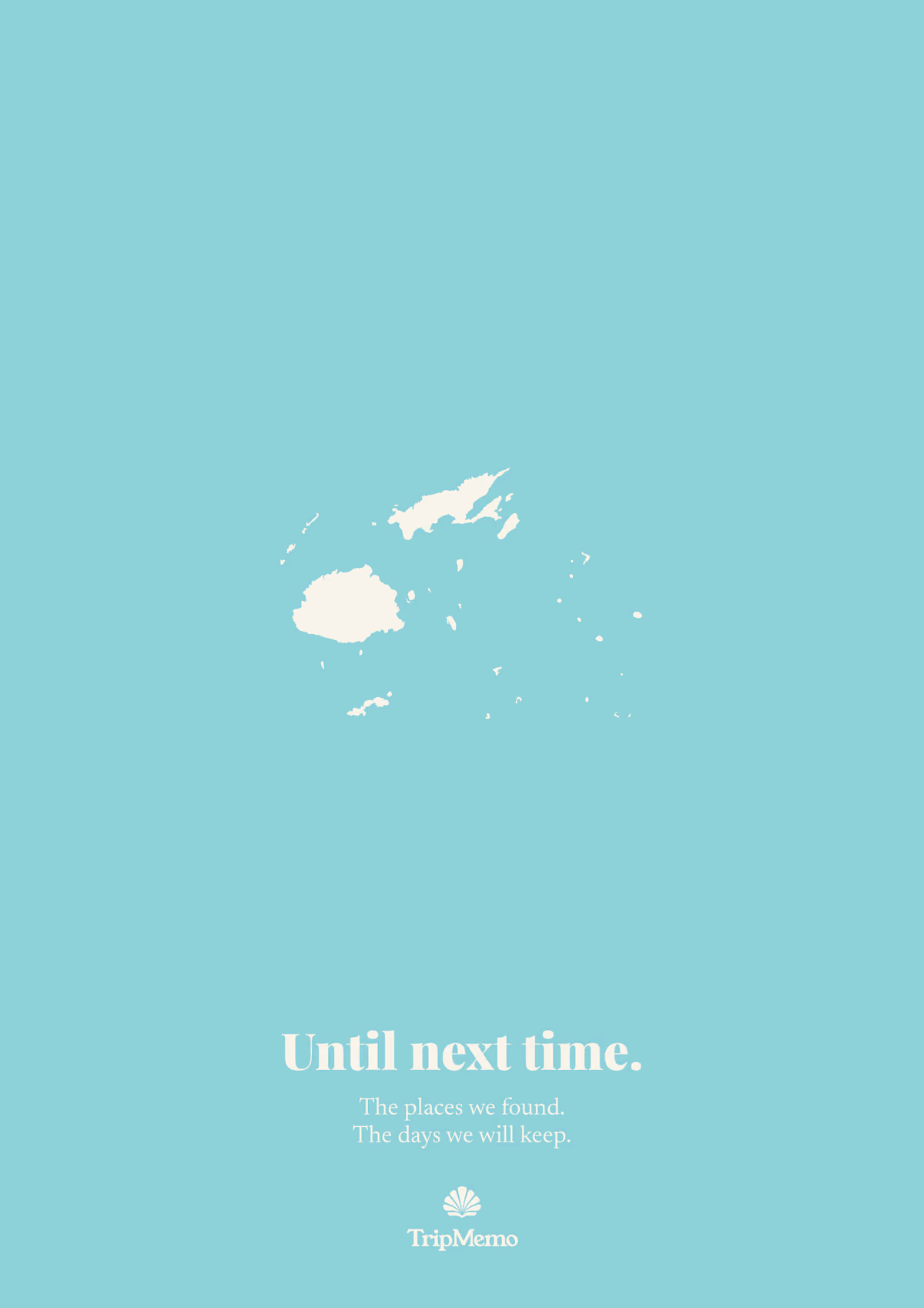 Back of the Fiji photo book: an outline of Fiji above the words "Until next time." and the TripMemo mark