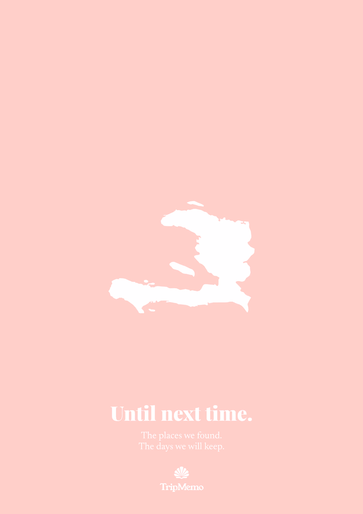 Back of the Haiti photo book: an outline of Haiti above the words "Until next time." and the TripMemo mark