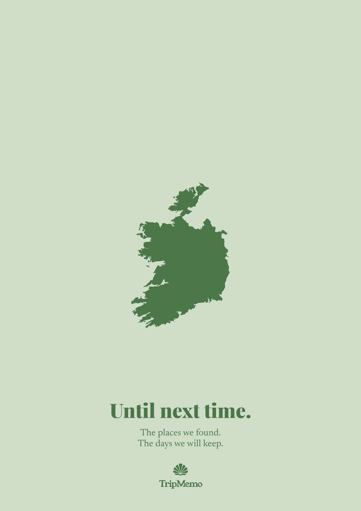 Back of the Ireland photo book: an outline of Ireland above the words "Until next time." and the TripMemo mark