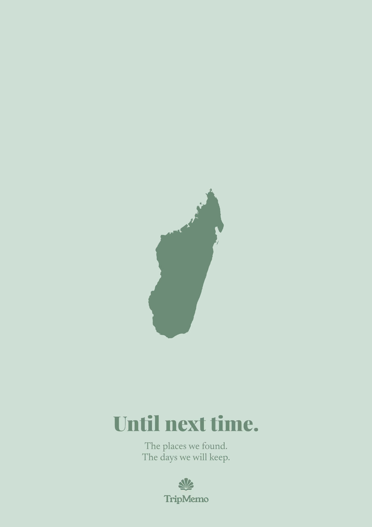 Back of the Madagascar photo book: an outline of Madagascar above the words "Until next time." and the TripMemo mark