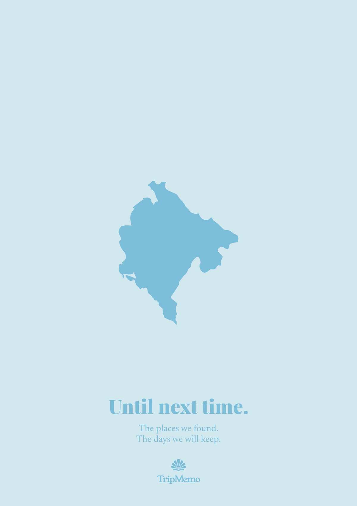 Back of the Montenegro photo book: an outline of Montenegro above the words "Until next time." and the TripMemo mark