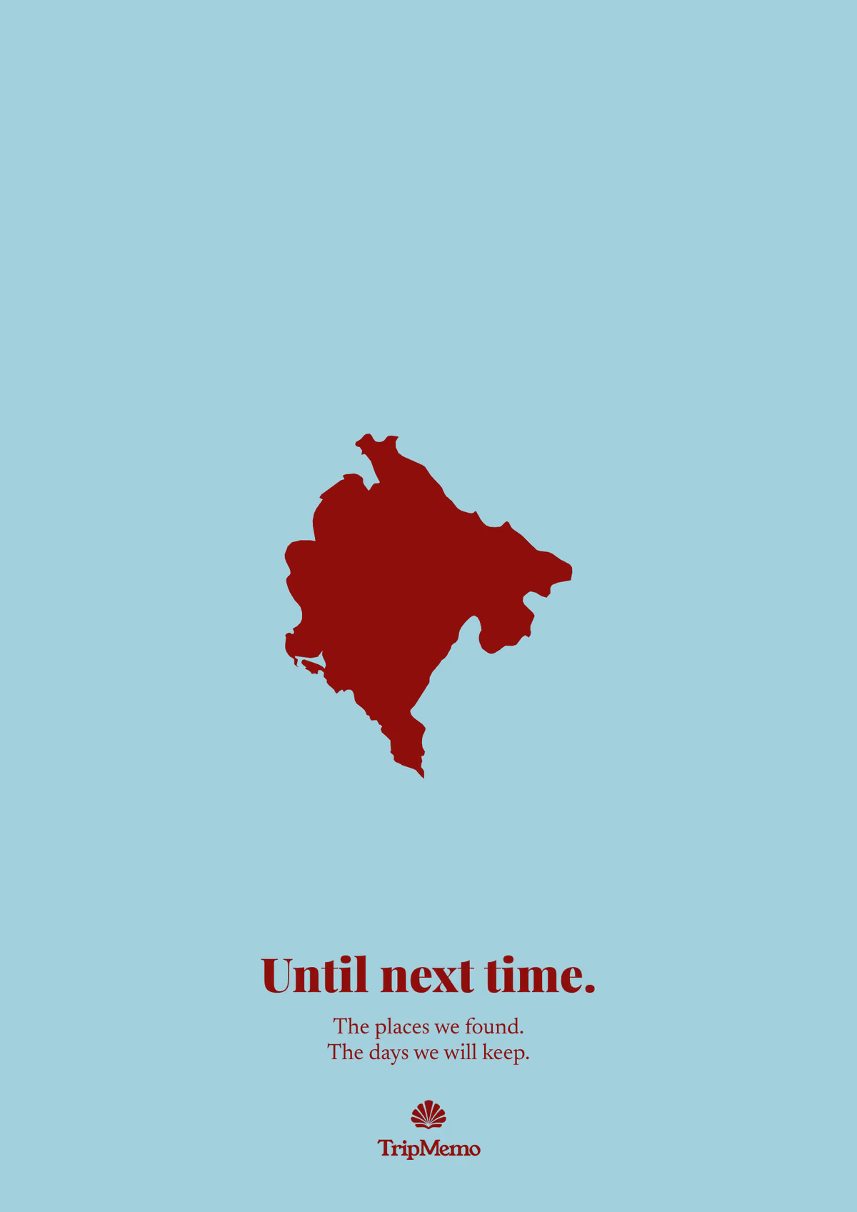 Back of the Montenegro photo book: an outline of Montenegro above the words "Until next time." and the TripMemo mark