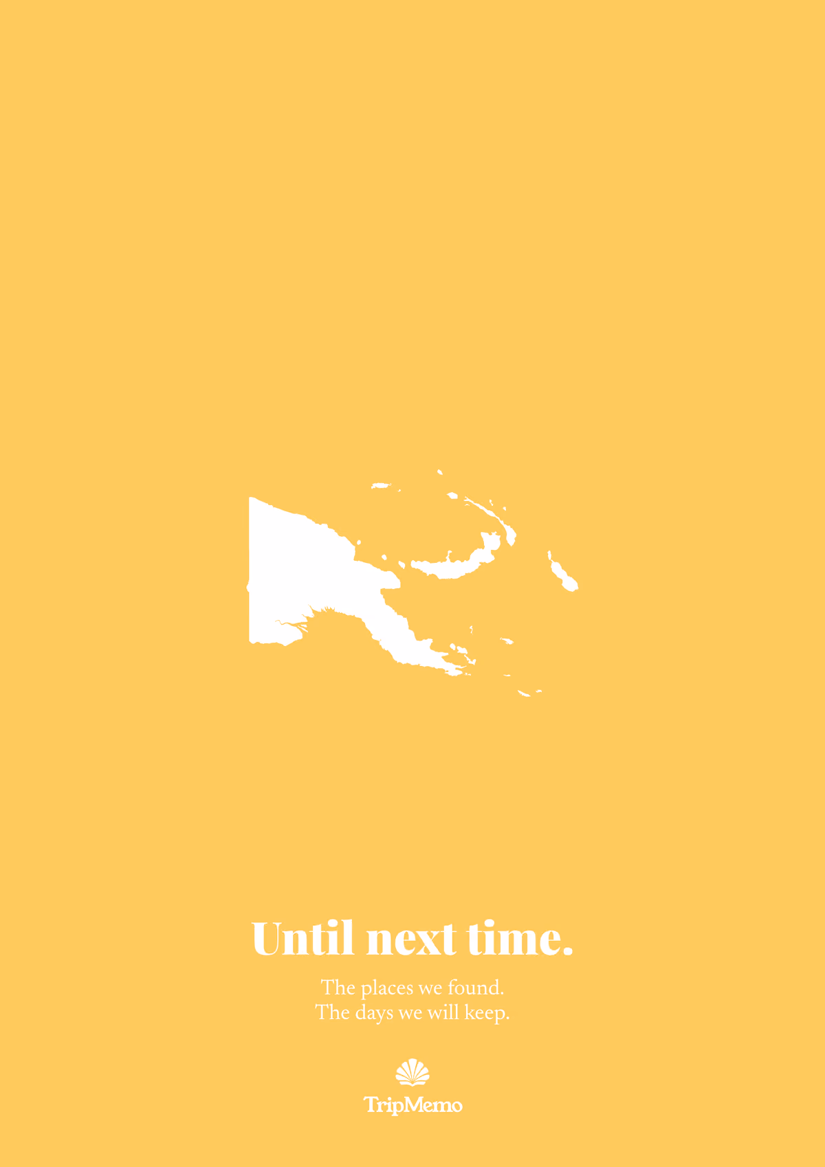 Back of the Papua New Guinea photo book: an outline of Papua New Guinea above the words "Until next time." and the TripMemo mark