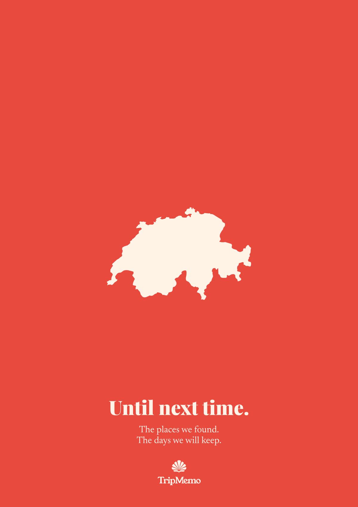 Back of the Switzerland photo book: an outline of Switzerland above the words "Until next time." and the TripMemo mark